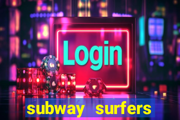 subway surfers zurich jogar